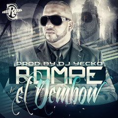 Franco ' El Gorila ' - Rompe El Dembow ( Prod. By Yecko )