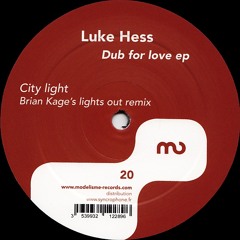 Luke Hess - City Light (Brian Kage's Light's Out Remix) - Modelisme - 2009