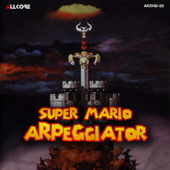 AKDIGI-02 - Super Mario aRPeGgiator (Full Album Fade)