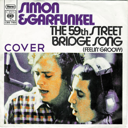 Stream 59th Street Bridge Song Feelin Groovy Simon And Garfunkel