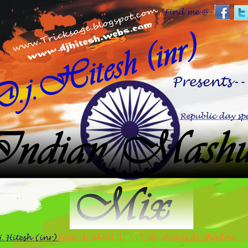 Indian mashup mix by {dj hitesh(inr)}