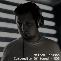 Milton Jackson - Compendium Of Sound 006