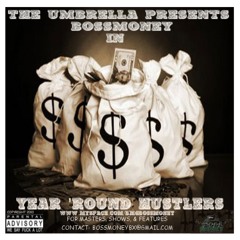 BossMoney-Year round hustlers