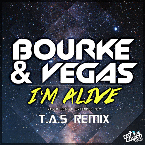 Kyle Bourke & Rob Vegas - I'm Alive (T.A.S Remix)
