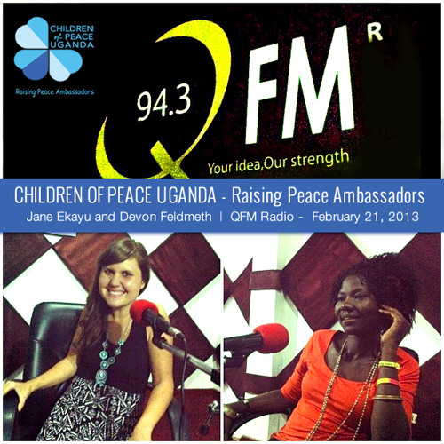 Children of Peace Uganda QFM Radio - Part 1 by childrenofpeaceuganda