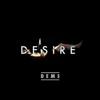 Dems - Desire