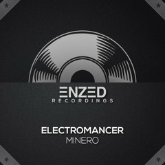 Minero - Electromancer OUT NOW