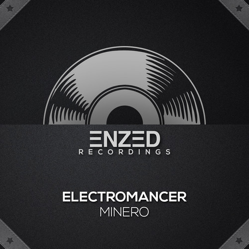 Minero - Electromancer OUT NOW