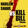 Harlem Shake vs. Kill Bill Theme - (Luan Andrade Remix)