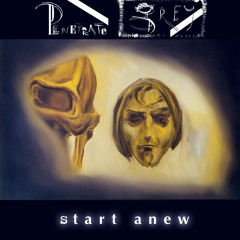 Penetrate Grey - Start Anew - 01 - Like Hell
