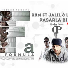 Dj Perez - RKM Ft Lobo , Jalil - Pasarla Bien Reggaeton Remix