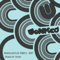 Download & Time - Bot (Vilon Remix) *OUT NOW*