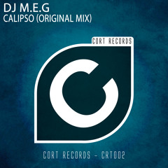 Dj M.E.G-Calipso (Original Mix) (Preview) Out Now! Cort Records , O.C.K Records Sub Label