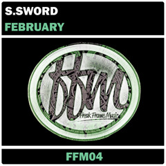 S.SWORD - FEBRUARY (FFM04)