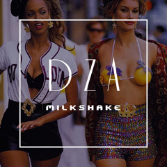 DZA・Milkshake・(ハウ・トゥ・メイク)