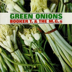 Booker T & the MG's - Green onions(Remix) FREE DOWNLOAD