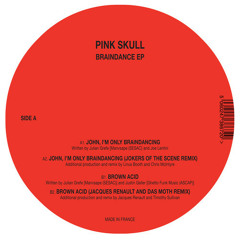 Pink Skull - Brown Acid [Jacques Renault & Das Moth Remix]