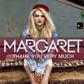 Margaret - Thank You Very Much (Crash & Smash 'Bootleg' Mix)