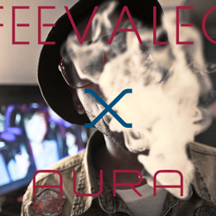 FEEVALEO x Aura (That's just my...)