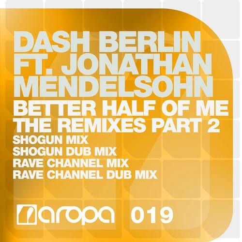 Dash Berlin Feat Jonathan Mendelsohn - Better Half Of Me (Rave CHannel Remix)(Cut)