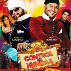 Control Nai Hunda -TOCHI RAINA & RAMJI GULATI