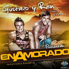 Gustavo y Rein - Enamorado