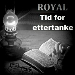 RoyAL - Tid for Ettertanke