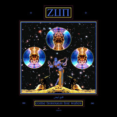 ZUN ~ Come Through The Water