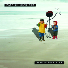PATRICK GARDINER - Sand Between Our Fingers