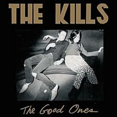 The Kills "The Good Ones" (Jagz Kooner Remix)