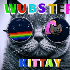 Wubstep Kittay - Bass Kickin'