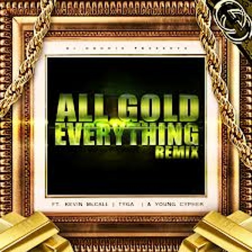 All Gold Everthing (Freestyle Remix)