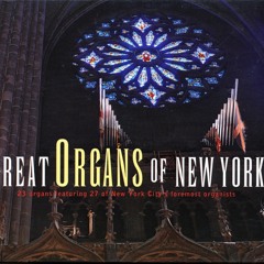 Gerre Hancock Free Improvisation from Great Organs of New York. Recorded at Saint Thomas Church