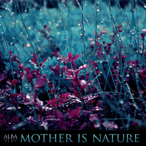 Mother is Nature