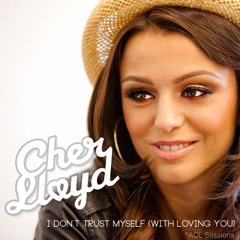 Cher Lloyd - I Don t Trust Myself  With Loving You (John Mayer Cover)