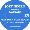 Azucar-Let Your Body Rock (Kyodai Rmx)