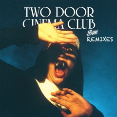 Two Door Cinema Club - Sun (Viceroy Remix)
