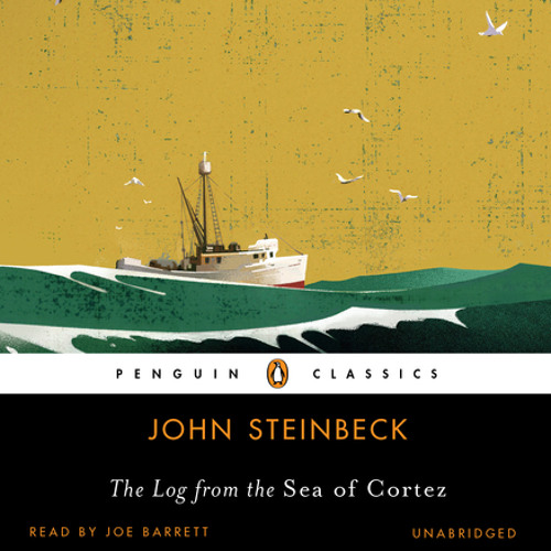 The Log from the Sea of Cortez by John Steinbeck, read by Joe Barrett