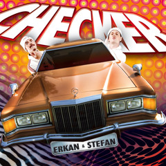 Erkan & Stefan - Checker (Radio Cut)