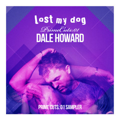 Dale Howard - Prime Cuts: 01 Sampler (Lost My Dog)