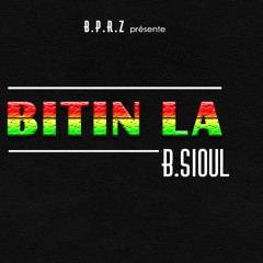 B.sioul - Bitin La