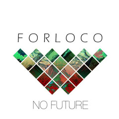 Forloco - No Future