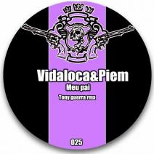 Vidaloca & Piem - Meu Pai (Tony Guerra Jungle Remix) @ LOS BANDIDOS RECORDS
