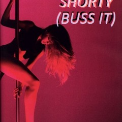 DYHIGH-SHORTY( BUSS IT)