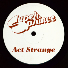 Act Strange