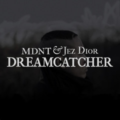 Dreamcatcher (feat. Jez Dior)