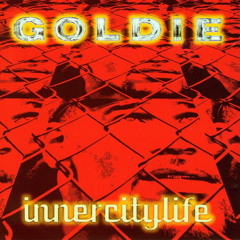 Inner City Life (Secret Agent Edit) - Goldie