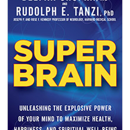 "Super Brain" by Deepak Chopra - Day 1