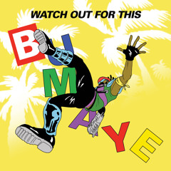 Major Lazer - Watch Out For This (Bumaye) feat. Busy Signal, The Flexican & FS Green