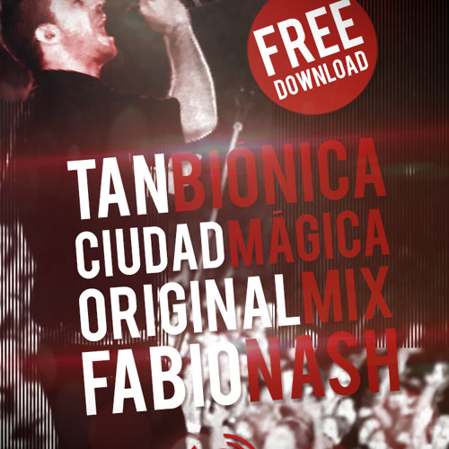 Tan Bionica Ciudad Magica Original Mix Prod Fabio Nash By Showtime Urbano